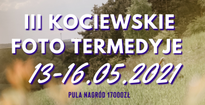 III KOCIEWSKIE FOTO-TERMEDYJE