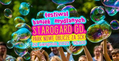 Festiwal Baniek Mydlanych w Starogardzie Gdańskim