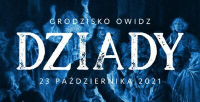 Dziady w Grodzisku Owidz