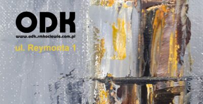 FINISAŻ MALARSTWA TOMASZA ZJAWIONEGO W ODK