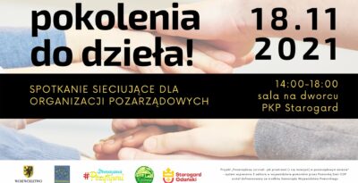 POKOLENIA DO DZIEŁA - spotkanie sieciujące organizacji pozarządowych