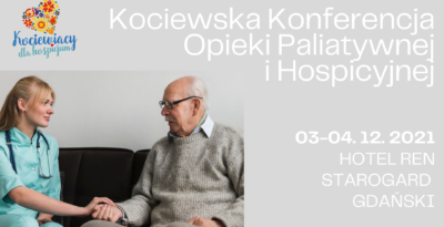 Kociewska Konferencja Opieki Paliatywnej i Hospicyjnej