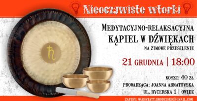 Medytacjno-relaksacyjna kąpiel w dźwiękach na zimowe przesilenie