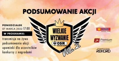 Wielkie Wyzwanie Vol.2 - Podsumowanie akcji
