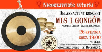 Relaksacyjny koncert mis i gongów w wykonaniu Orendy
