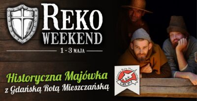 Historyczna Majówka z Gdańską Rotą Mieszczańską