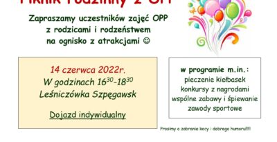 Piknik Rodzinny z OPP - Leśniczówka Szpęgawsk