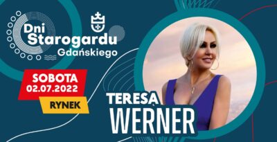 Teresa Werner - Dni Starogardu Gdańskiego 2022