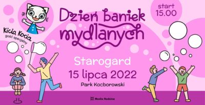 Dzień Baniek Mydlanych Starogard Gdański'22