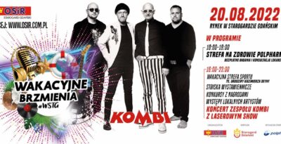 Wakacyjne Brzmienia #wSTG - koncert zespołu KOMBI z Laserowym Show  - OSiR Starogard