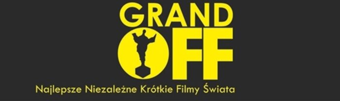 16. Festiwal Grand OFF im. Witolda Kona - Najlepsze Niezależne Krótkie Filmy Świata - Tczew