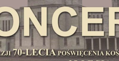 Koncert z okazji 70-lecia poświęcenia kościoła św. Wojciecha