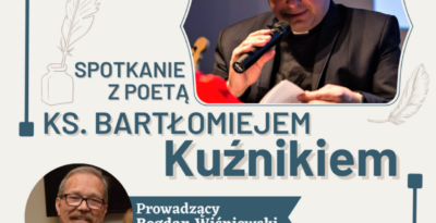 Spotkanie z poetą ks. Bartłomiejem Kuźnikiem