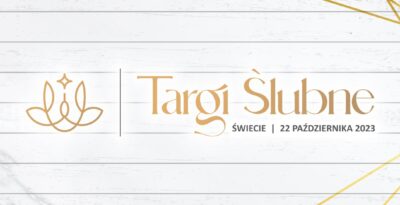 Targi Ślubne w Świeciu