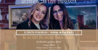 WIECZÓR Z KULTURĄ | Koncert piosenki francuskiej | Elżbieta Piskorska i Joanna Mierkiewicz