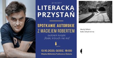 Spotkanie autorskie z Maciejem Robertem / Projekt Literacki Przystań 2023