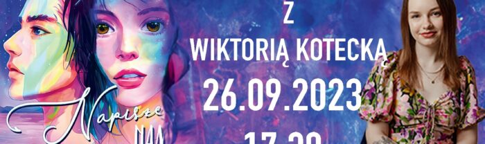 Spotkanie autorskie z Wiktorią Kotecką | SOK 