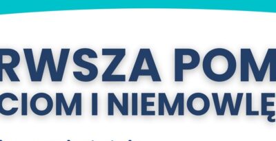 KURS PIERWSZEJ POMOCY DZIECIOM I NIEMOWLĘTOM