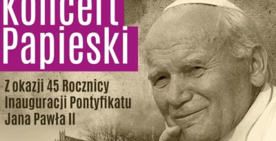 Koncert Papieski w Kościele p.w. św. Mateusza w Starogardzie Gdańskim