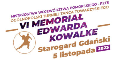 Mistrzostwa w tańcu towarzyskim - VI memoriał Edwarda Kowalke