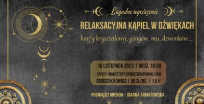 Relaksacyjna kąpiel w dźwiękach harfy kryształowej i gongów ŁAGODNE WYCISZENIE