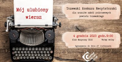 Tczewski Konkurs Recytatorski „Mój ulubiony wiersz