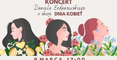 Koncert Daniela Erdanowskiego z okazji Dnia Kobiet - Czarna Woda