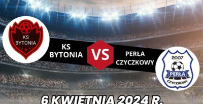 Piłka Nożna Ks Bytonia VS Perła Czyczkowy - Bytonia