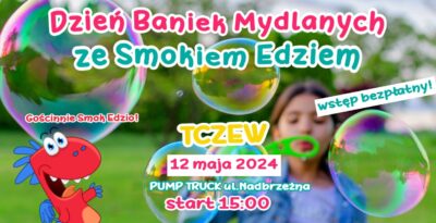 Dzień Baniek Mydlanych w Tczewie