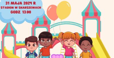 Dzień Dziecka w Skarszewach