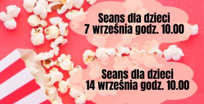 Sobotnie seanse filmowe dla dzieci i młodzieży