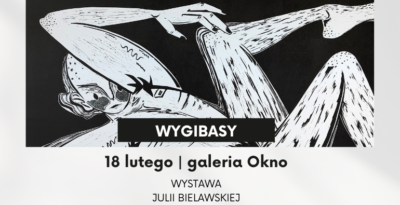 „WYGIBASY” –Wystawa Grafik Juli Bielawskiej w Świeciu