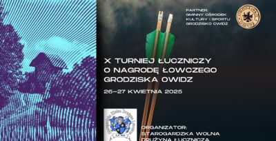 X JUBILEUSZOWY TURNIEJ ŁUCZNICZY W OWIDZU