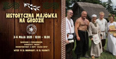 Historyczna Majówka w Grodzisku Owidz