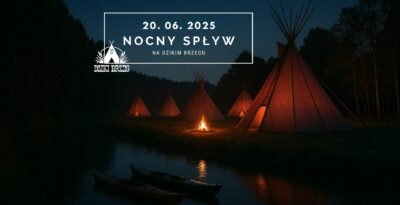 Nocny Spływ Kajakowy z Dzikim Brzegiem 2025