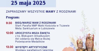 DIECEZJALNE SPOTKANIE MATEK W LUBISZEWIE – NIE MA JAK U MAMY!
