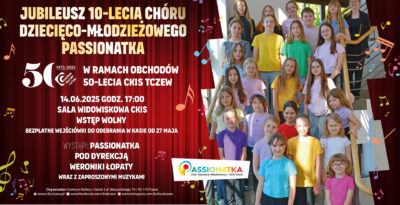 Jubileusz 10-lecia Chóru „Passionatka” w Tczewie