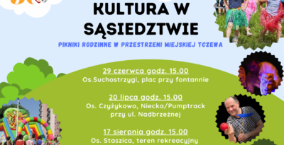 Kultura w sąsiedztwie – piknik rodzinny na  Os. Staszica w Tczewie
