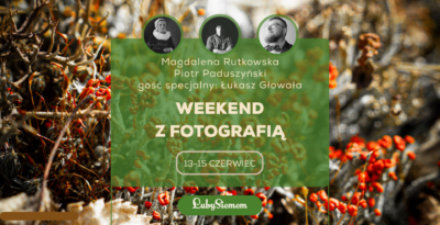 Łuby Siedem: Weekend z Fotografią