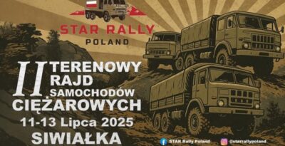 II Terenowy Rajd Samochodów Ciężarowych STAR Rally Poland