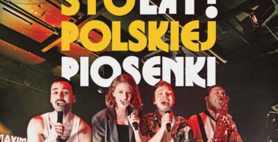 „Sto lat! Sto lat! polskiej piosenki” – spektakl muzyczny w Tczewie