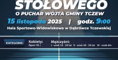 Turniej Tenisa Stołowego o Puchar Wójta Gminy Tczew