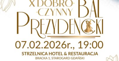 X Dobroczynny Bal Prezydencki – Starogard Gdański