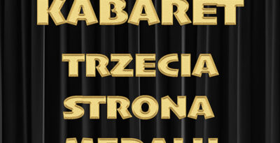 Kabaret Trzecia Strona Medalu w Pelplinie