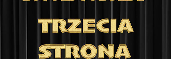 Kabaret Trzecia Strona Medalu w Pelplinie