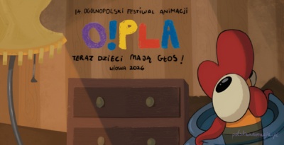 O!PLA – 14. Ogólnopolski Festiwal Animacji w Tczewie