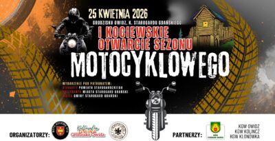 I KOCIEWSKIE OTWARCIE SEZONU MOTOCYKLOWEGOj w Grodzisku Owidz 2026