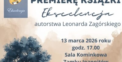 Premiera książki „Ekscelencja” Leonarda Zagórskiego - Skarszewy