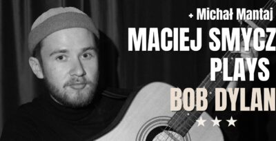 Maciej Smycz zagra Boba Dylana w Kawiarni Szafa - Starogard Gdański