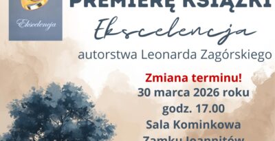 Premiera książki „Ekscelencja” autorstwa Leonard Zagórski w Skarszewach